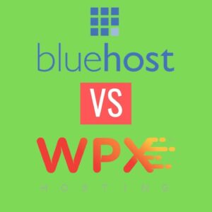 WPX Hosting vs Bluehost 2020 - Which Is Best For You?
