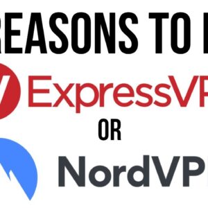 5 Reasons to buy NordVPN or ExpressVPN