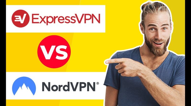 âœ… Expressvpn vs NordVPN Review for 2021 - Find the Best VPN For Your Needs