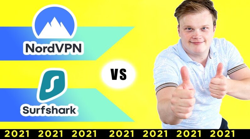 NordVPN vs Surfshark VPN 2021: find out which VPN is better!