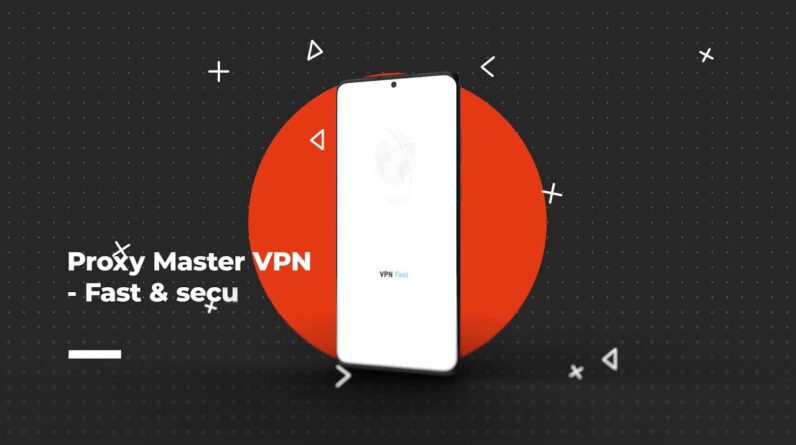Proxy Master Vpn    Fast & Secure